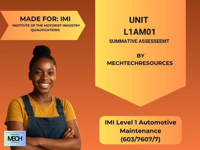 IMI Level 1 Automotive Maintenance (603/7607/7): Unit L1AM01 Summative Assessment | MechTechResource