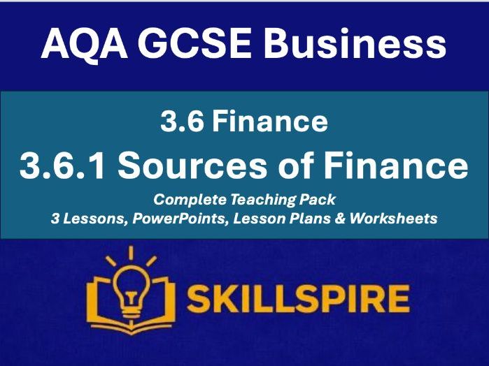 AQA GCSE Business 3.6.1 Complete Teaching Pack | 3 Lessons, PowerPoints, Lesson Plans & Worksheets