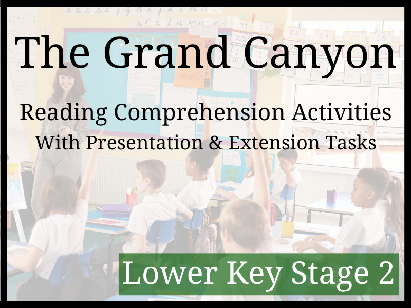 The Grand Canyon Reading Comprehension Activities | Year 3 & Year 4 | LKS2