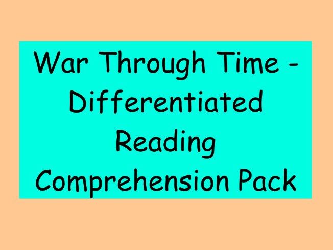 War Through Time – Differentiated Reading Comprehension Pack (KS2/LKS3)