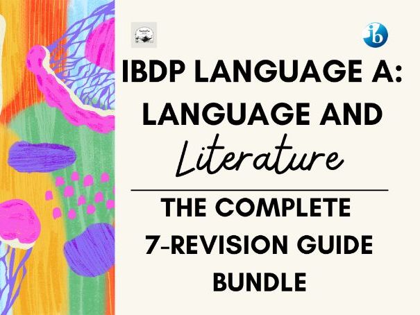 IBDP Language A: Language & Literature. The Complete 7-Guide Revision Bundle I SL & HL I
