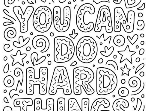 You Can Do Hard Things Motivational Colouring Sheet - Growth Mindset