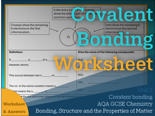 Covalent Bonding Worksheet  || Bonding, Structure and the Properties of Matter | AQA Chemistry