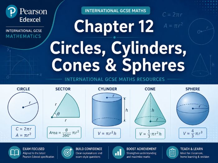 12 - Circles, Cylinders, Cones and Spheres Teacher Pack - Pearson Edexcel iGCSE Maths
