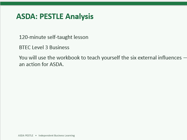 # PESTLE Analysis – ASDA Case Study | 2-Hour Independent Learning Lesson