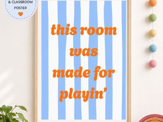 This Room Was Made for Playin' Poster
