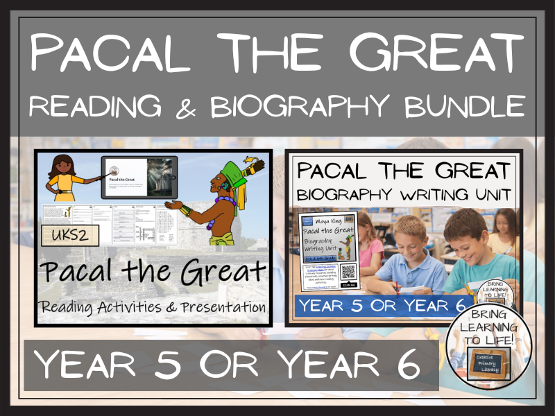 Pacal the Great Reading Comprehension & Biography Bundle | UKS2