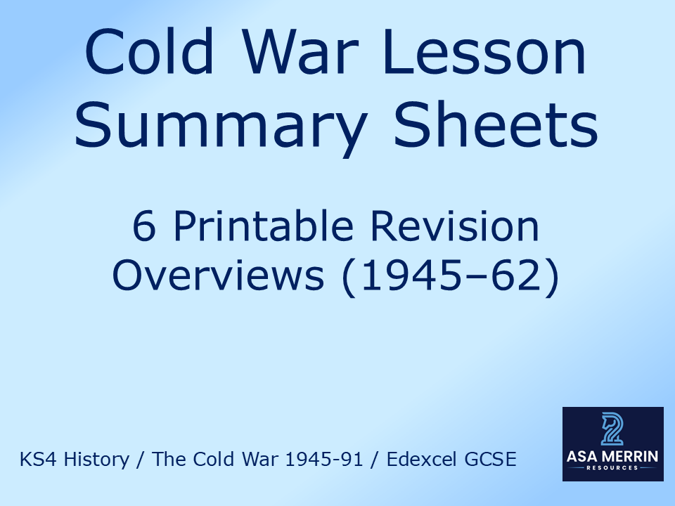 Cold War Lesson Summary Sheets (6 Printable Revision Overviews) – Edexcel GCSE