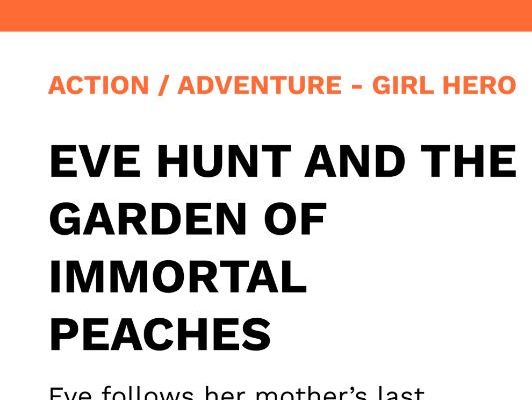 Eve Hunt and the Garden of Immortal Peaches - Girls' Action / Adventure