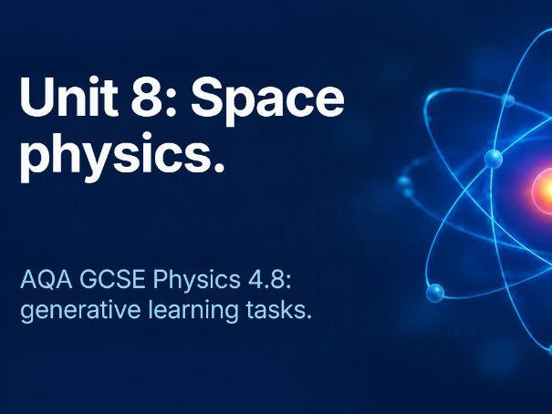 AQA GCSE Physics Unit 8 - Space