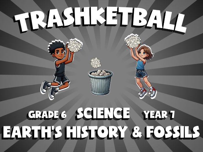 Earth's History & Fossils TRASHKETBALL Science Game | No-Prep Year 7 Review Activity