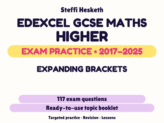 Edexcel GCSE Maths Higher: Expanding brackets Exam Questions | 2017-2025