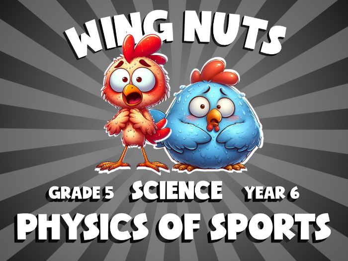 Physics of Sports WING NUTS Science Game | No-Prep Year 6 Review Activity