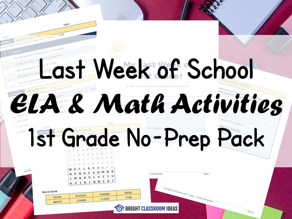 Last Week of School ELA & Math Activities | 1st Grade No-Prep Pack