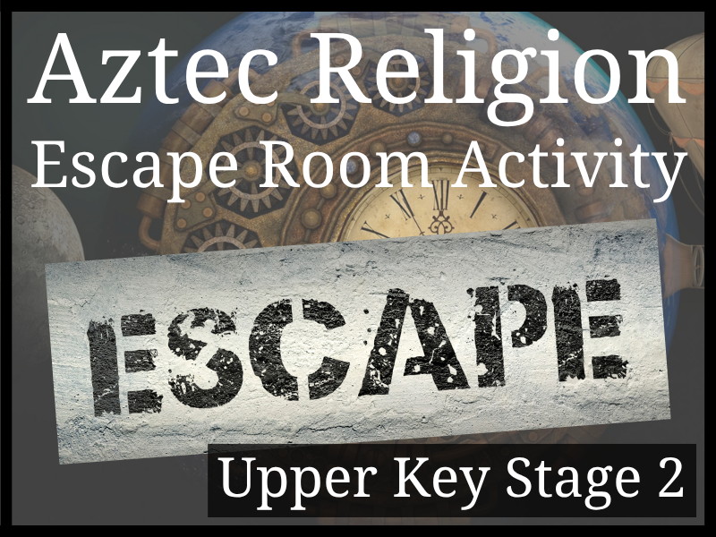 Religion in the Aztec Empire Escape Room Activity