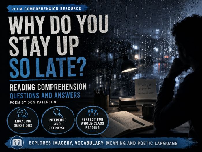 Why do you stay up so late? (Poem) - Comprehension - UKS2