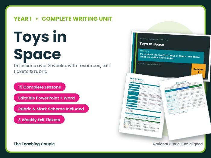 Toys in Space | Year 1 English Unit | 15 Complete Lessons + Resources + Mark Scheme