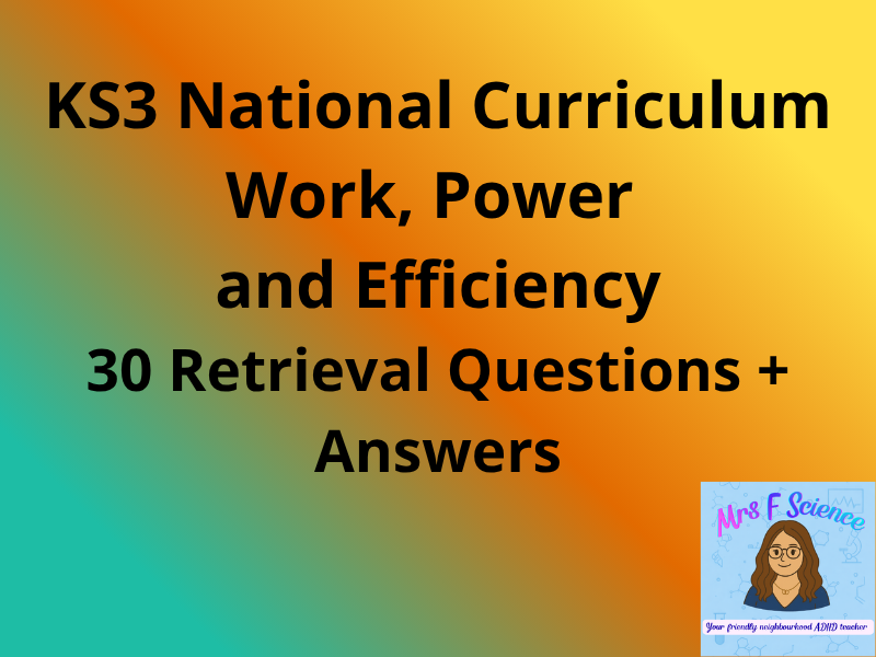 KS3 Physics Work, Power & Efficiency – 30 Retrieval Questions + Answers