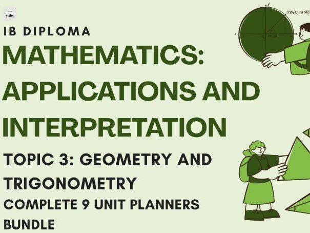 IB DP Mathematics AI - Topic 3 - Geometry and Trigonometry, 9 Unit Planners Bundle for SL & HL