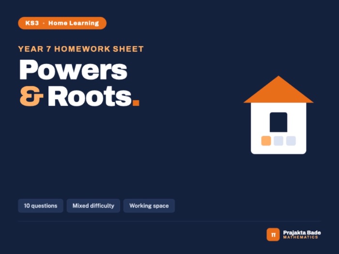 Year 7 Maths | Powers & Roots | Homework