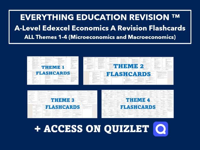 A-Level Edexcel Economics A Flashcards for All Themes 1-4 (Microeconomics and Macroeconomics)