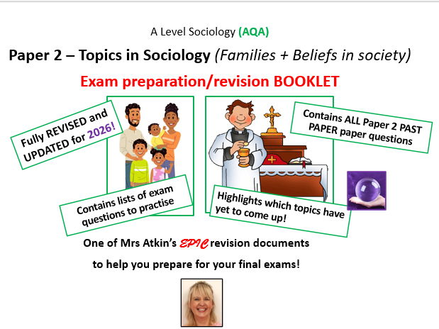 Past, Practice + Predicted questions for 2026 - AQA A Level Sociology  - Paper 2 ( A2 + B1)