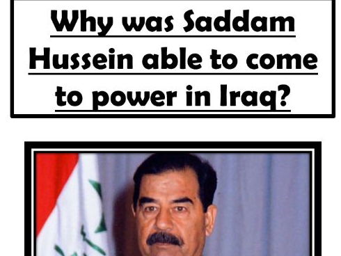 Why was Saddam Hussein able to come to power in Iraq?