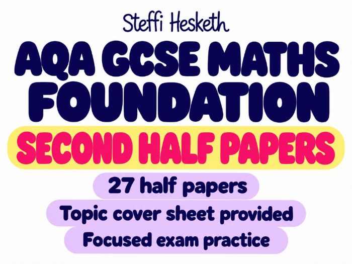 AQA GCSE Maths Foundation Second Half Papers – 27 Pack