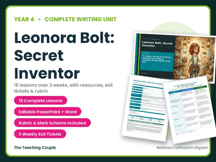 Leonora Bolt: Secret Inventor | Year 4 English Unit | 15 Complete Lessons + Resources