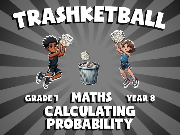 Calculating Probability TRASHKETBALL Maths Game | No-Prep Year 8 Review Activity