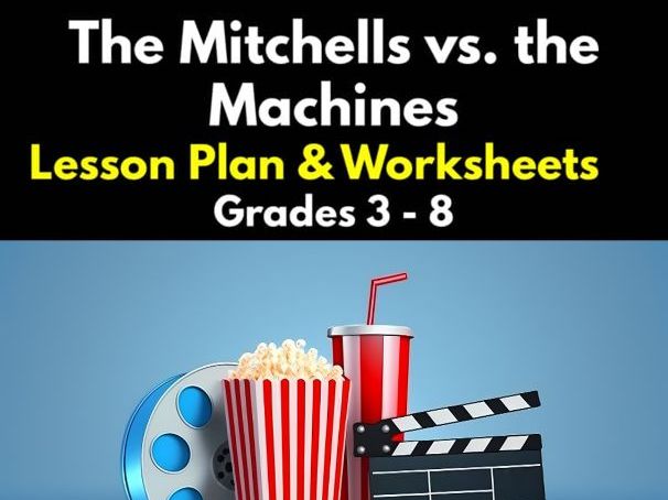 'The Mitchels vs the Machines' Lesson Plan & Worksheets | Grades 3 - 8