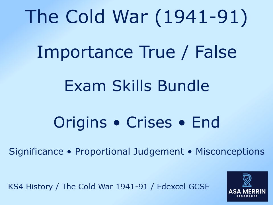 Cold War (1941–91): Importance True/False Exam Skills Bundle