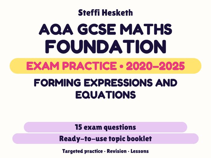 AQA GCSE Maths Foundation: Forming expressions and equations Exam Questions | 2020-2025