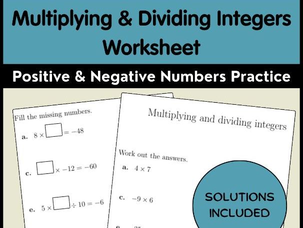 Multiplying & Dividing Integers Worksheet: Positive & Negative Numbers Practice
