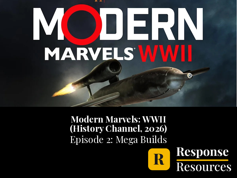 Modern Marvels WWII Ep 2: Mega Builds - Documentary Worksheet & Key