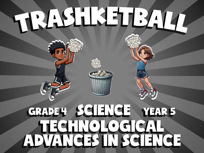 Technological Advances in Science TRASHKETBALL Science Game | No-Prep Year 5 Review Activity