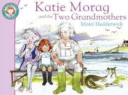 Katie Morag and the two grandmother's