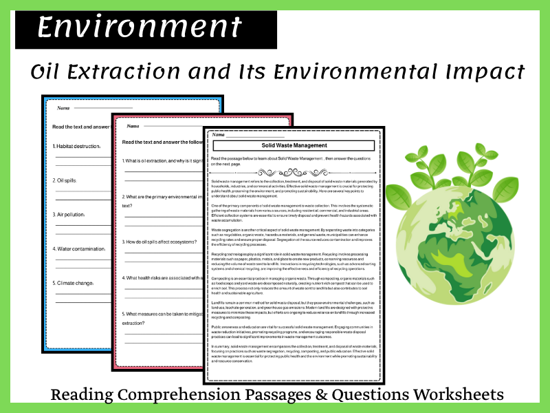 Oil Extraction and Its Environmental Impact Reading Comprehension Passages & Questions Worksheets