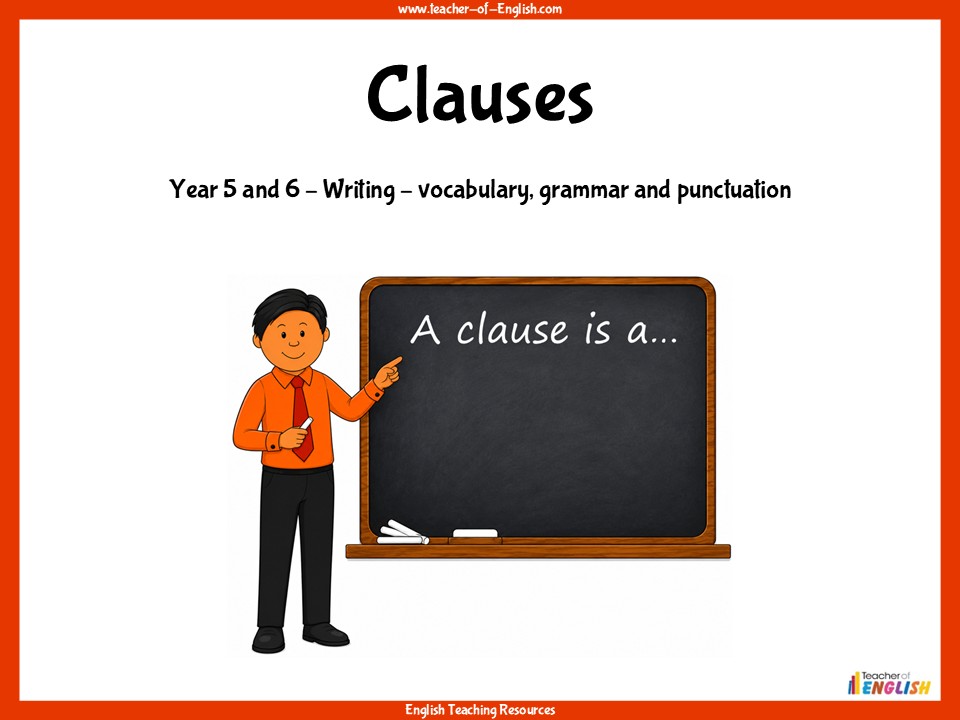 Clauses - Years  5 and 6 Grammar