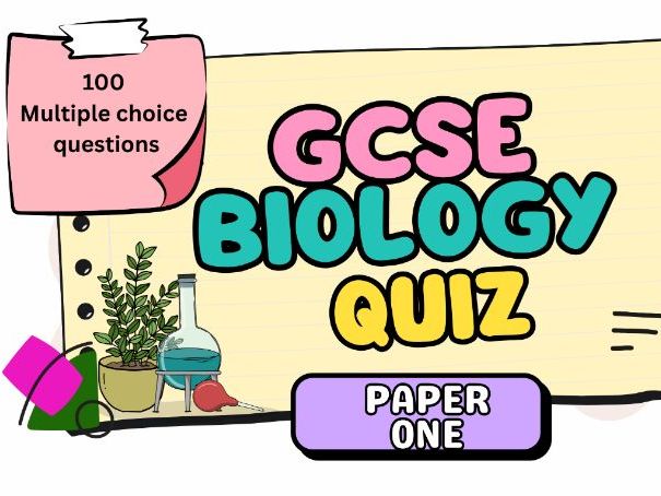 GCSE BIOLOGY PAPER 1 QUIZ - 100 MULTIPLE CHOICE QUESTIONS