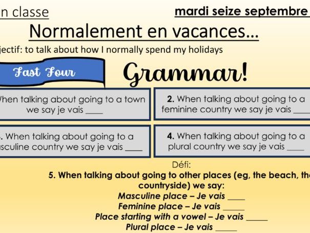 Year 10 French - Holidays - Lesson 2 - Normally on holiday... - normalement en vacances
