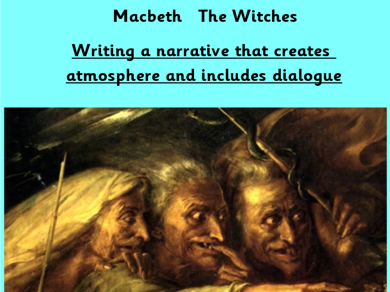Macbeth The Witches Writing a Narrative Teaching Resources