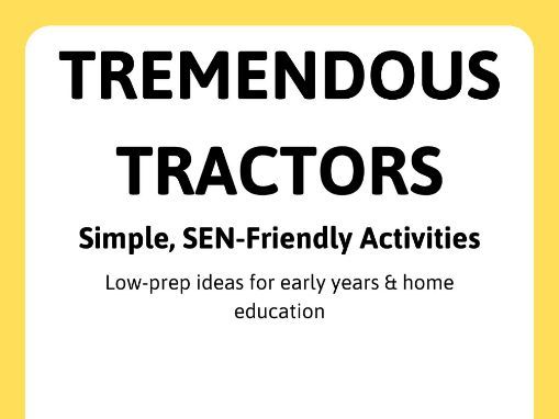 Tremendous Tractors Activities Pack | EYFS Transport Topic | SEN-Friendly | Home Education