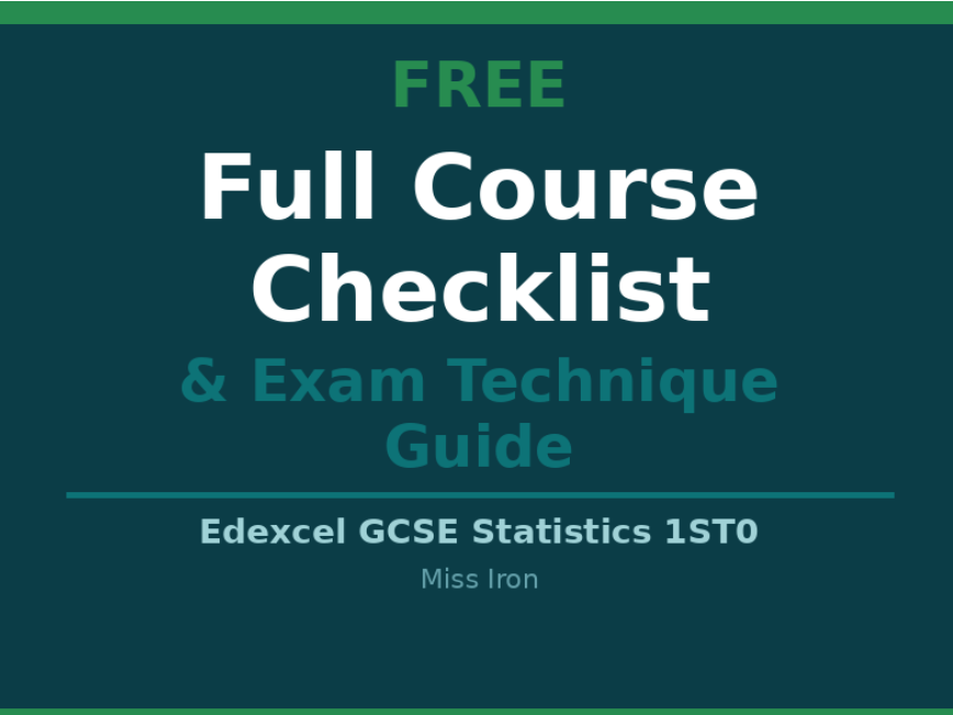 Edexcel GCSE Statistics 1ST0 Full Course Checklist and Exam Technique Guide