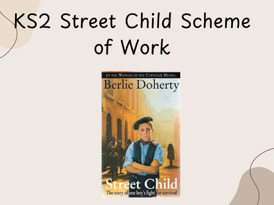 Street Child Scheme of Work Historical Narrative KS2 Year 5