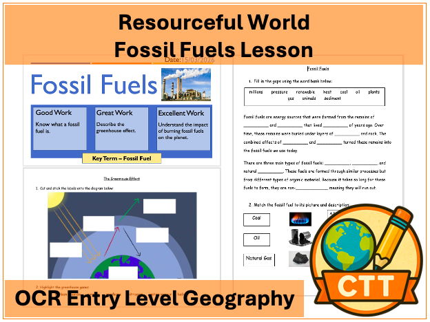 OCR Entry Level Geography - Resourceful World - Fossil Fuels Lesson