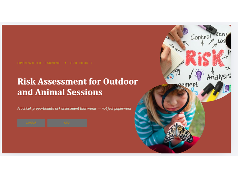 Risk Assessment for Outdoor & Animal Sessions - CPD Course for Teachers & Outdoor Practitioners