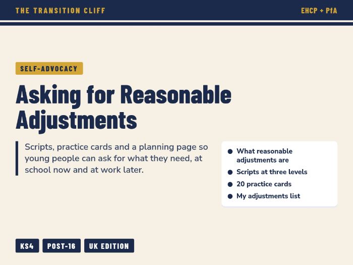 Asking for Reasonable Adjustments: Self-Advocacy Scripts for School, College and Work (SEND)