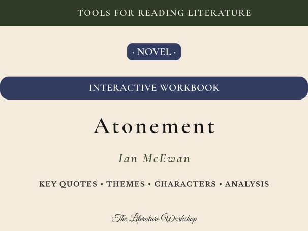 Atonement – Interactive Literature Workbook: Character, Themes & Literary Analysis