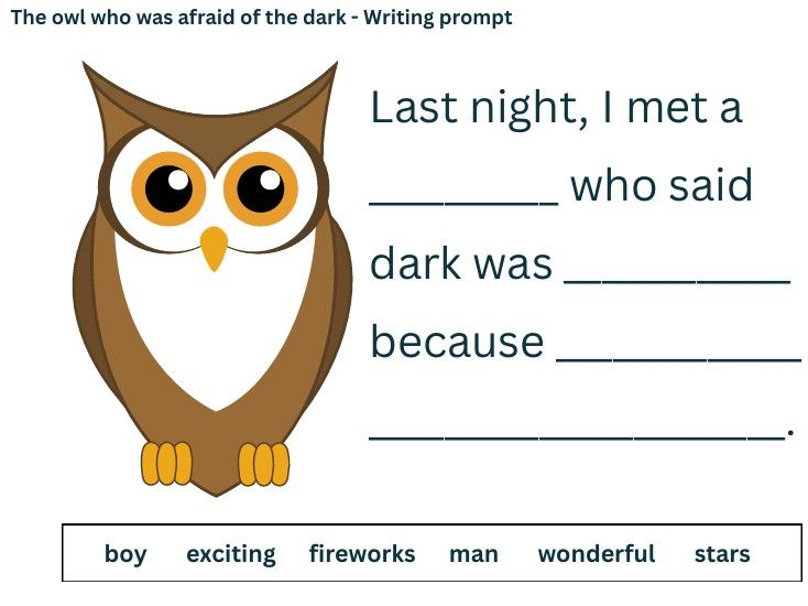 The Owl Who Was Afraid Of The Dark -Fill in the blanks writing prompt